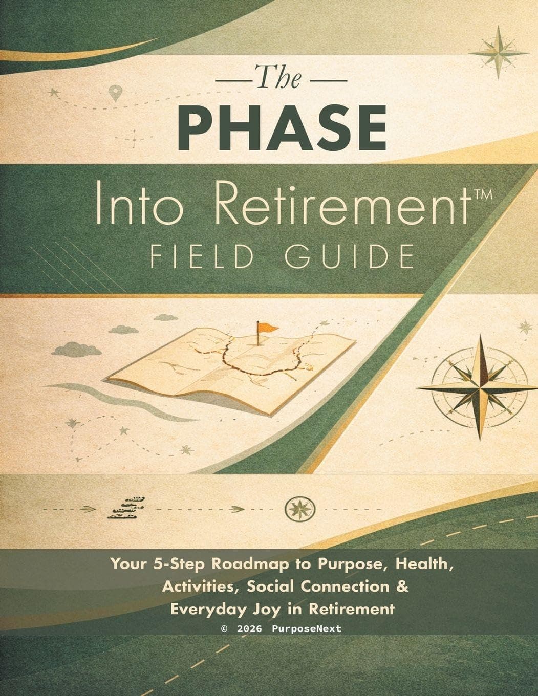 Front cover of the PHASE Into Retirement Field Guide, the printed companion to the PHASE framework.